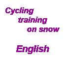 Cycling training on snow